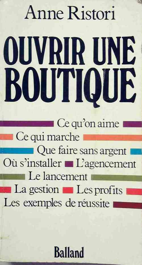 Ouvrir une boutique - Anne Ristori