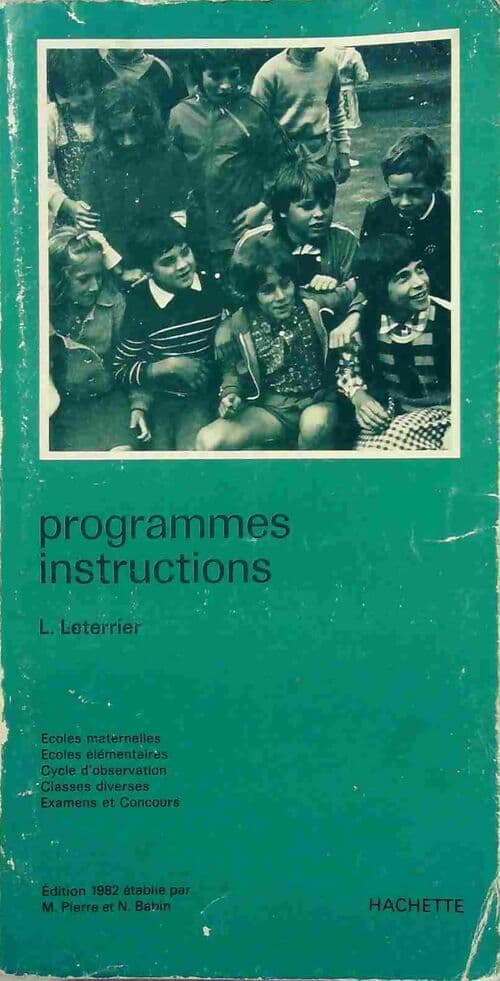 Programmes, instructions. Ecoles maternelles, écoles élémentaires, cycle d'observation, classes diverses, examens et concours, ... - Ministère de