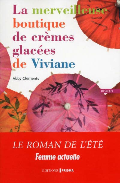La merveilleuse boutique de crèmes glacées de Viviane - Abby Clements